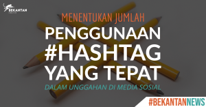Read more about the article Menentukan Jumlah Penggunaan Hashtag yang Tepat dalam Unggahan di Media Sosial